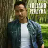 Luciano Pereyra - ¿Para Qué Quieres Volver? - Single